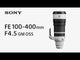 Sony FE 100-400mm F4.5 GM OSS